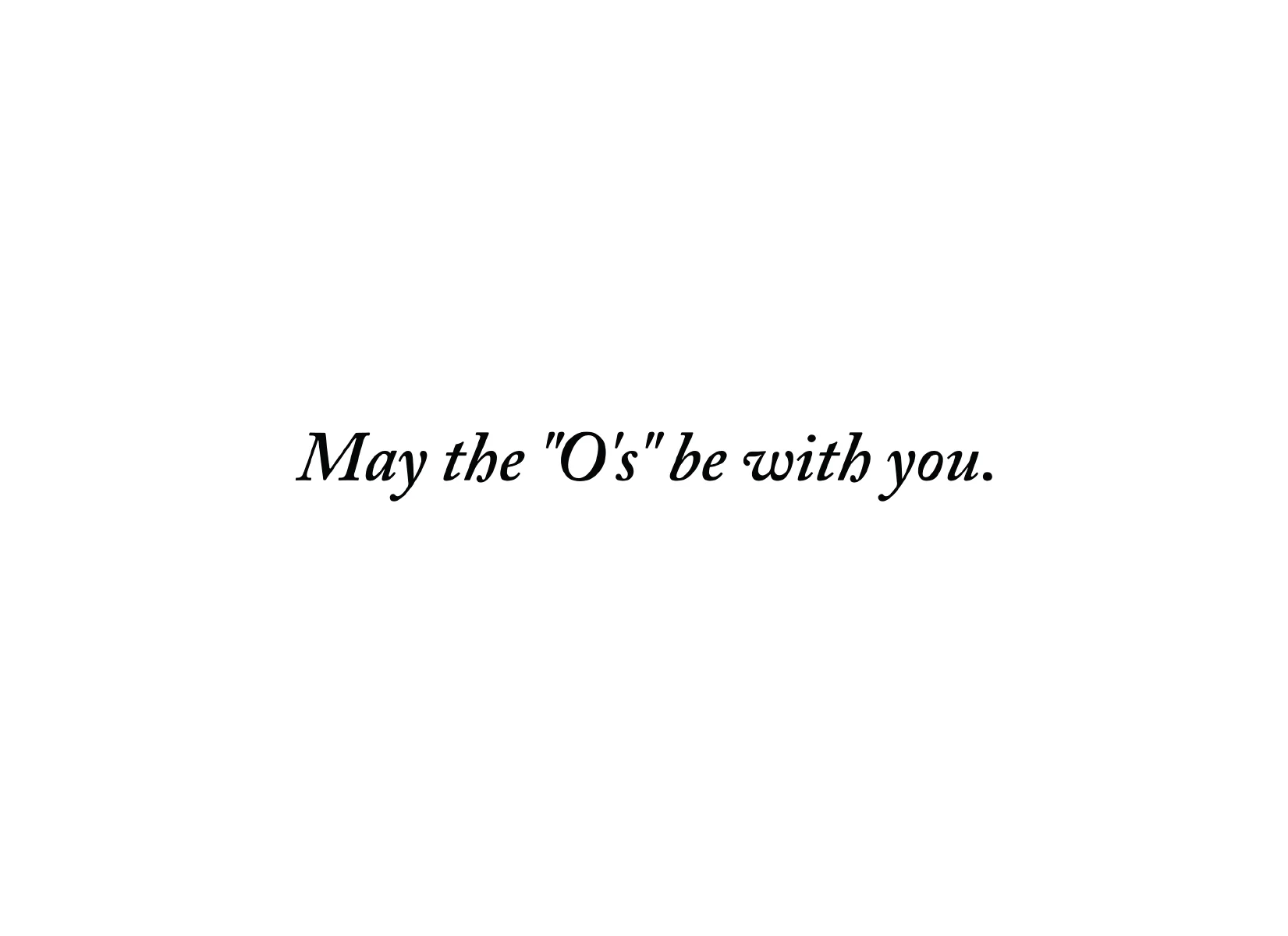 May the O's Be With You Card - Image 3